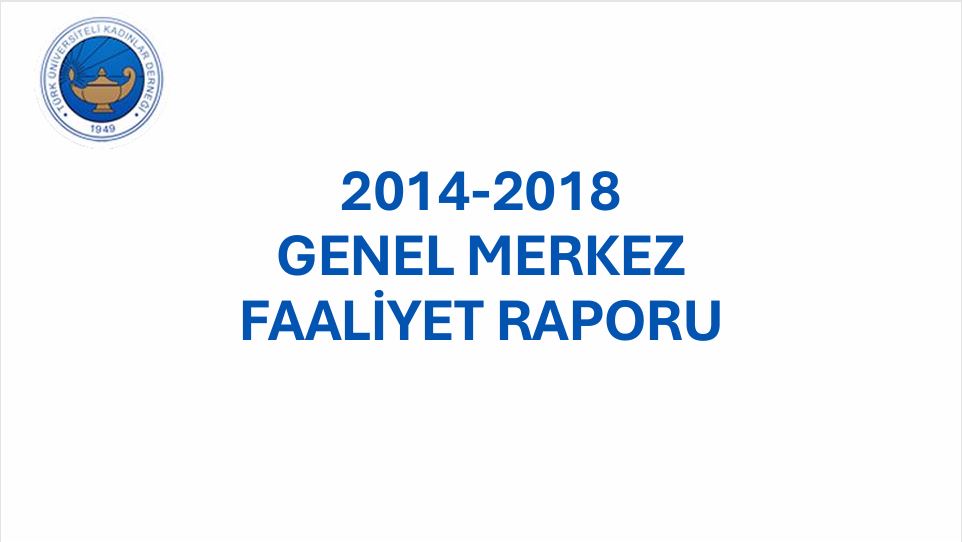 TÜKD 2014-2018 FAALİYET RAPORU